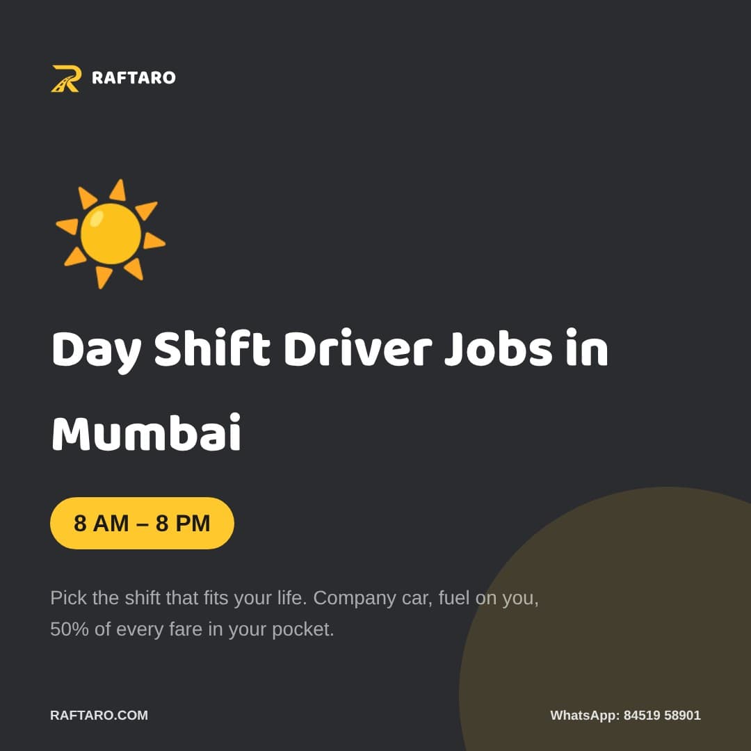 Day shift driver jobs in Mumbai poster — 8 AM to 8 PM, Raftaro fleet partner