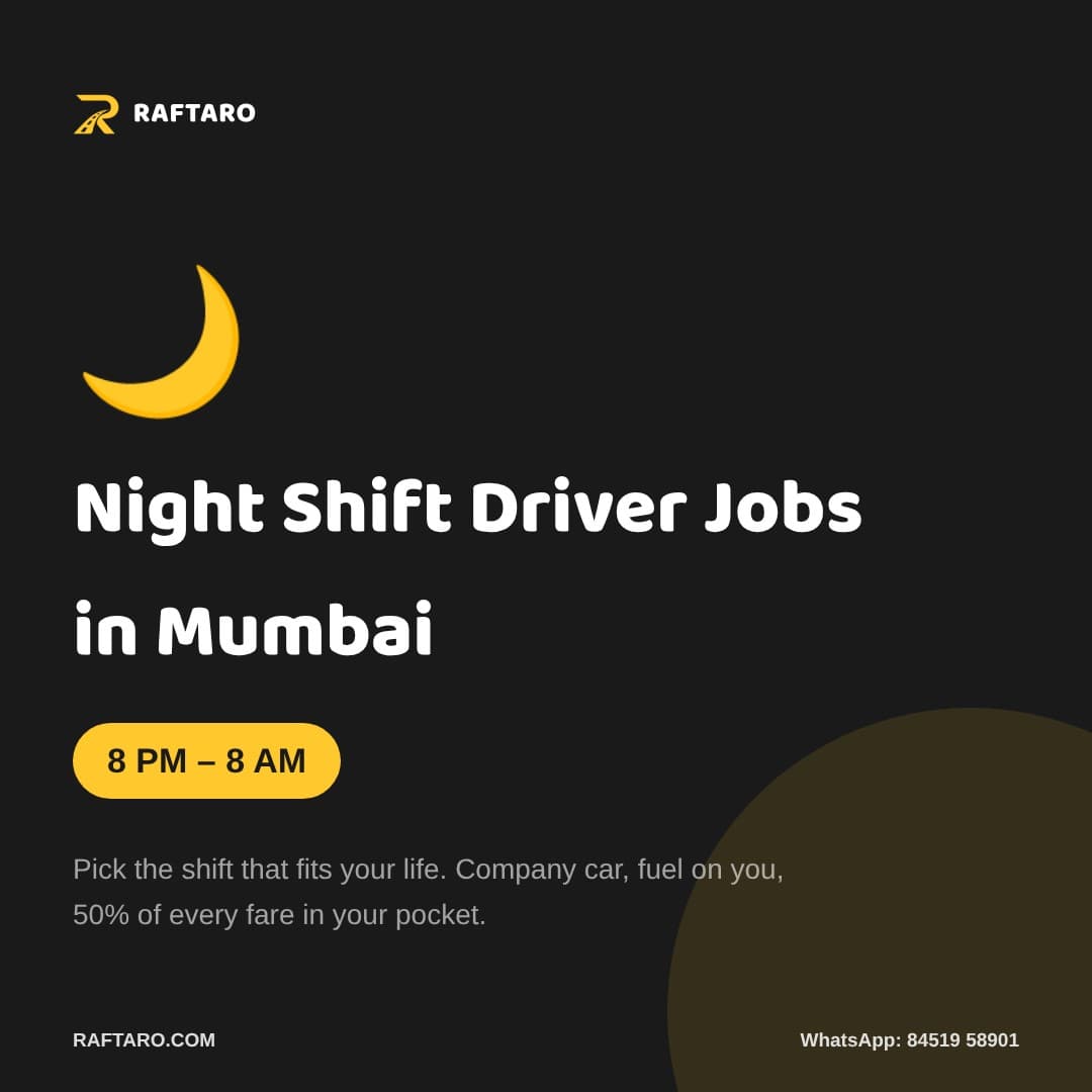 Night shift driver jobs in Mumbai poster — 8 PM to 8 AM, Raftaro fleet partner
