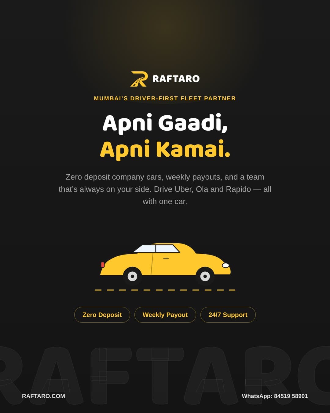 Official Raftaro brand poster — Mumbai's driver-first fleet partner, zero deposit, weekly payout, 24/7 support